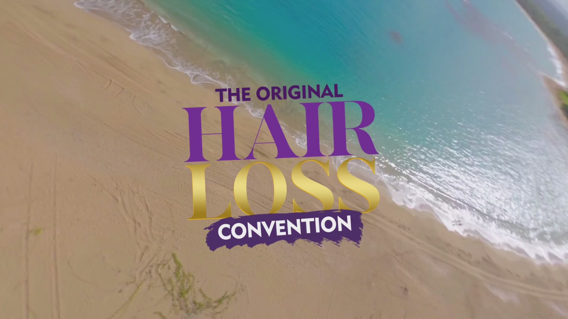The Original Hair Loss Convention- Puerto Rico May 24-25